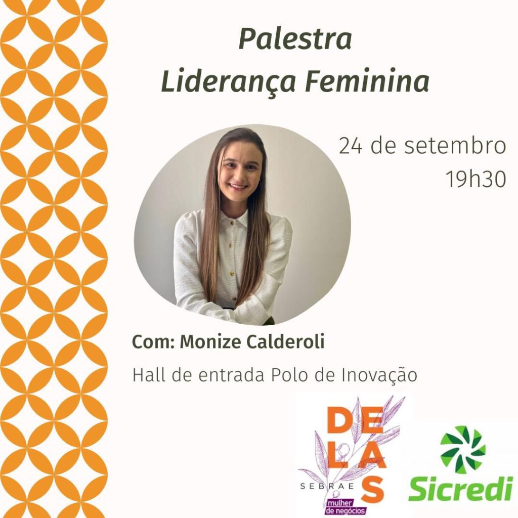 palestra lideranca feminina sicredi sebrae delas monize calderoli ascenda digital noticias