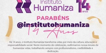 aniversario instituto humaniza 14 anos projeto lei de incentivo empresas ascenda digital
