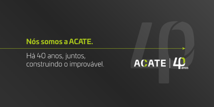 Manifesto: “Nós somos a ACATE. Há 40 anos, juntos, construindo o improvável” 1 acate40