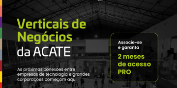 ACATE oferece acesso PRO às Verticais de Negócios para novos e atuais associados 2 atacenegocios